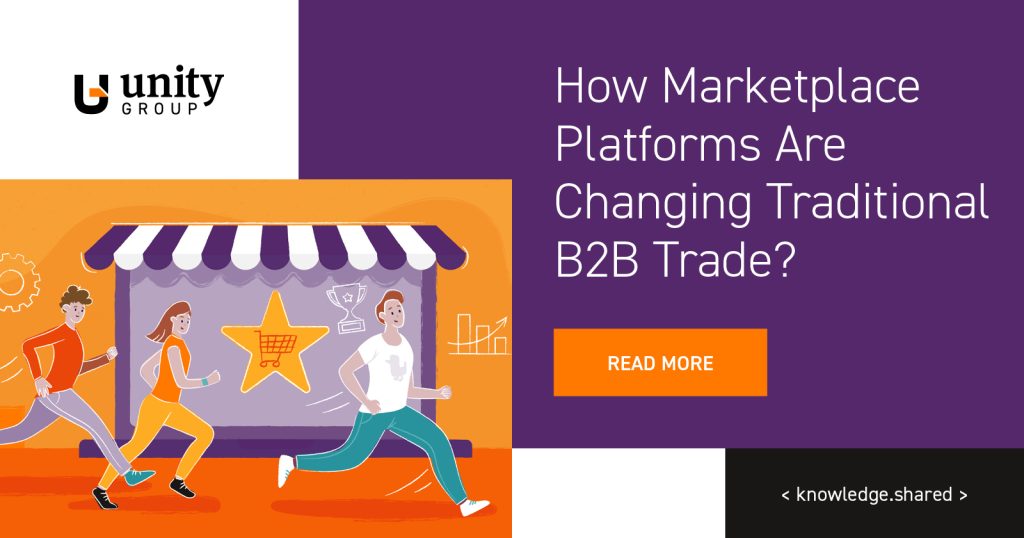 How Are Marketplace Platforms Changing Traditional B2B Trade